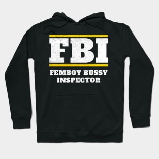 Femboy Bussy Inspector Funny Hoodie